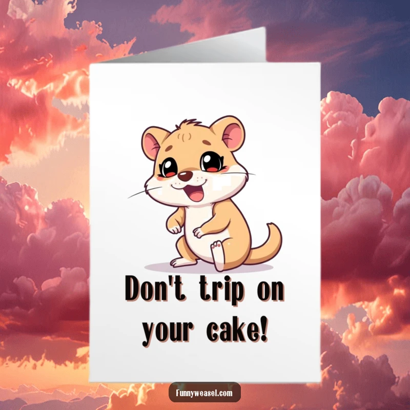 Funny free printable birthday card: A goofy weasel mid-trip, feet tangled, letting out a surprised yelp, perfect for birthday antics.